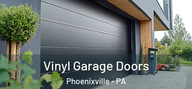  Vinyl Garage Doors Phoenixville - PA